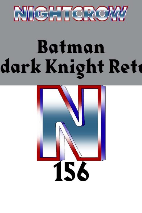 Episode 156: Batman – The Dark Knight Returns